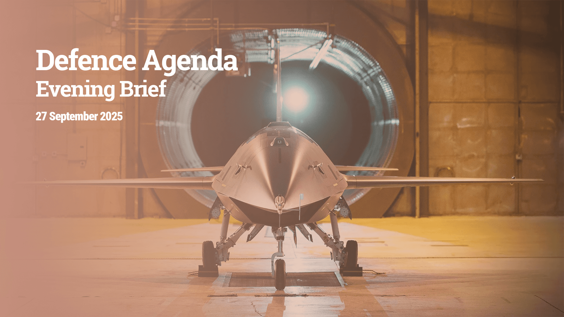 Defence Agenda Evening Brief — 27 September 2025