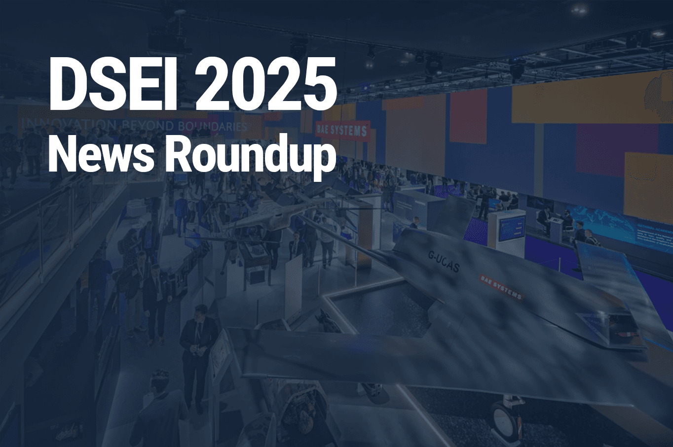 DSEI 2025 — News Roundup 02 | 10.09.2025