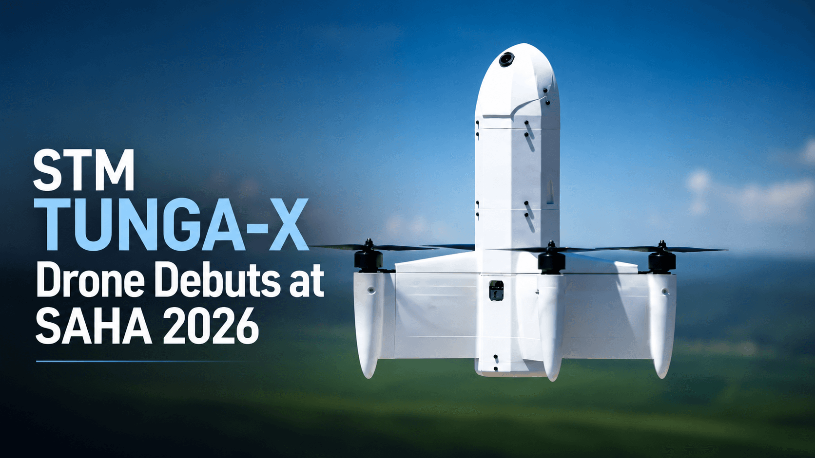 STM TUNGA-X Drone Debuts at SAHA 2026