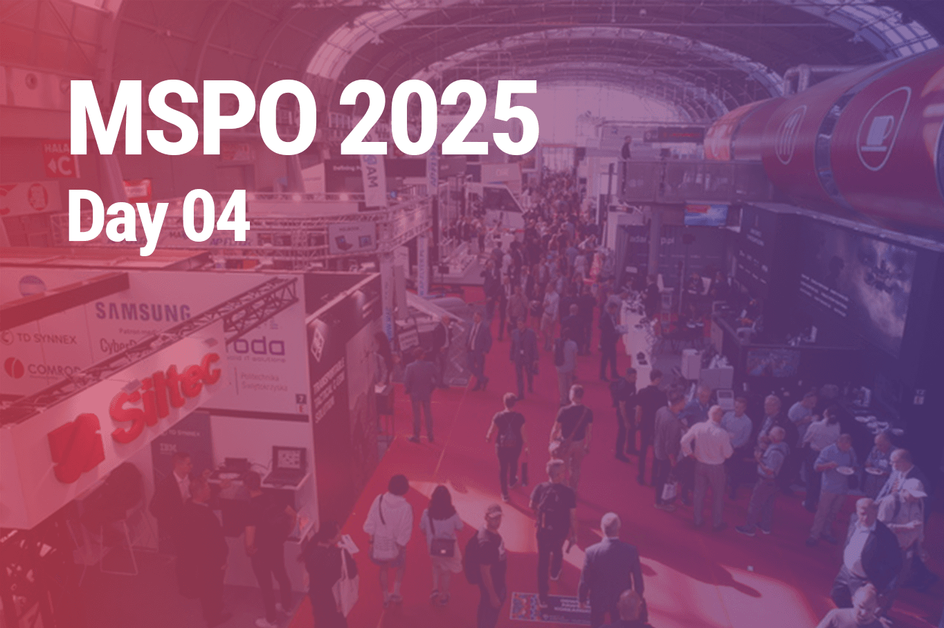 MSPO 2025 – Daily 04