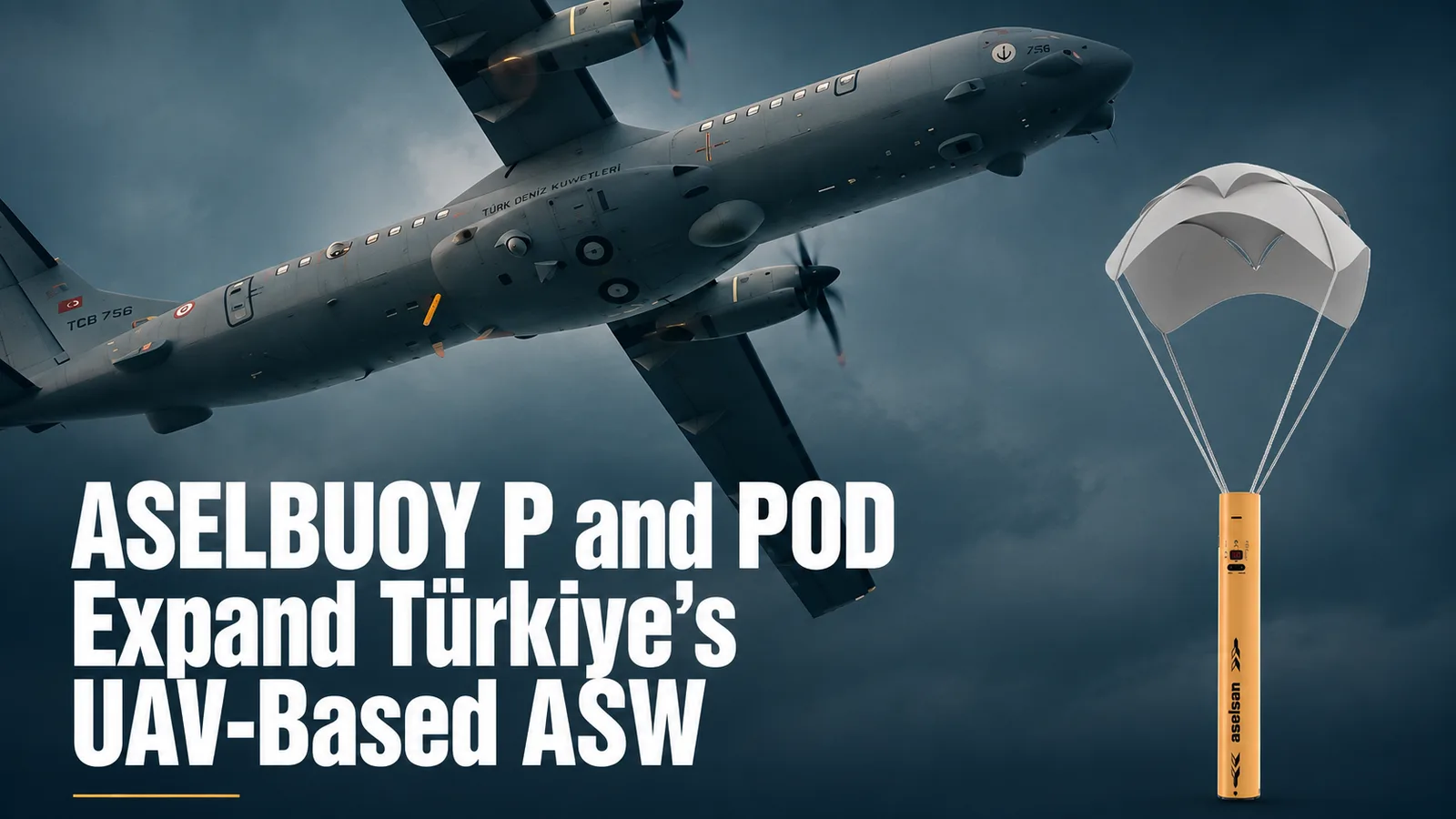ASELBUOY P and POD Expand Türkiye’s UAV-Based ASW
