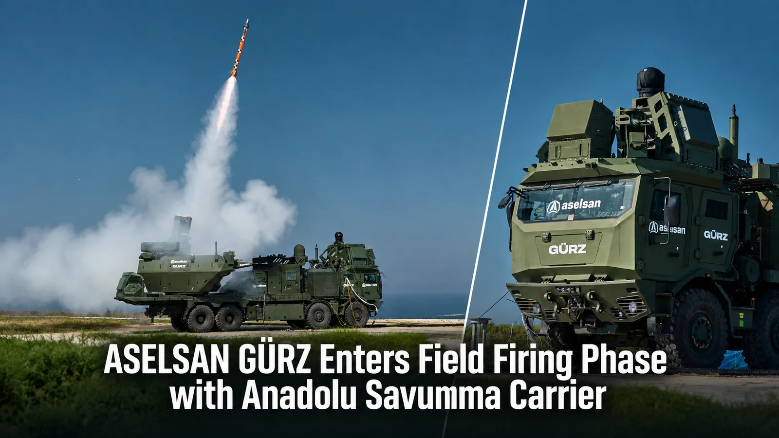 ASELSAN GÜRZ Enters Field Firing Phase with Anadolu Savunma Carrier