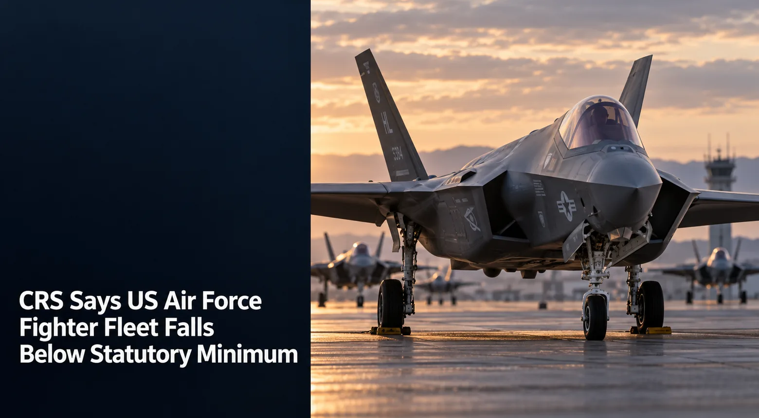 CRS Says US Air Force Fighter Fleet Falls Below Statutory Minimum