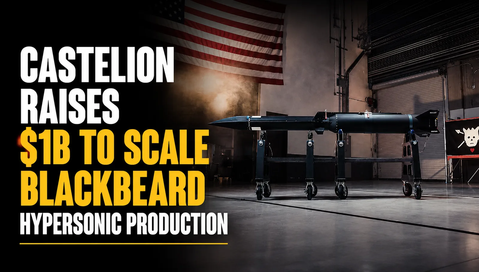 Castelion Raises $1B to Scale Blackbeard Hypersonic Production