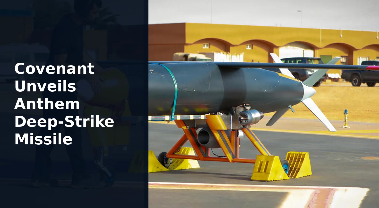 Covenant Unveils Anthem Deep-Strike Missile