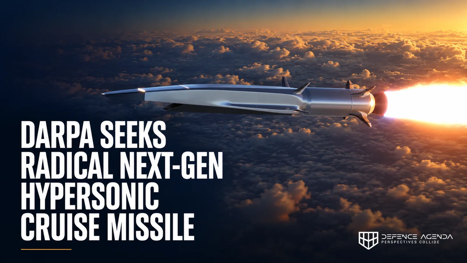 DARPA Seeks Radical Next-Gen Hypersonic Cruise Missile