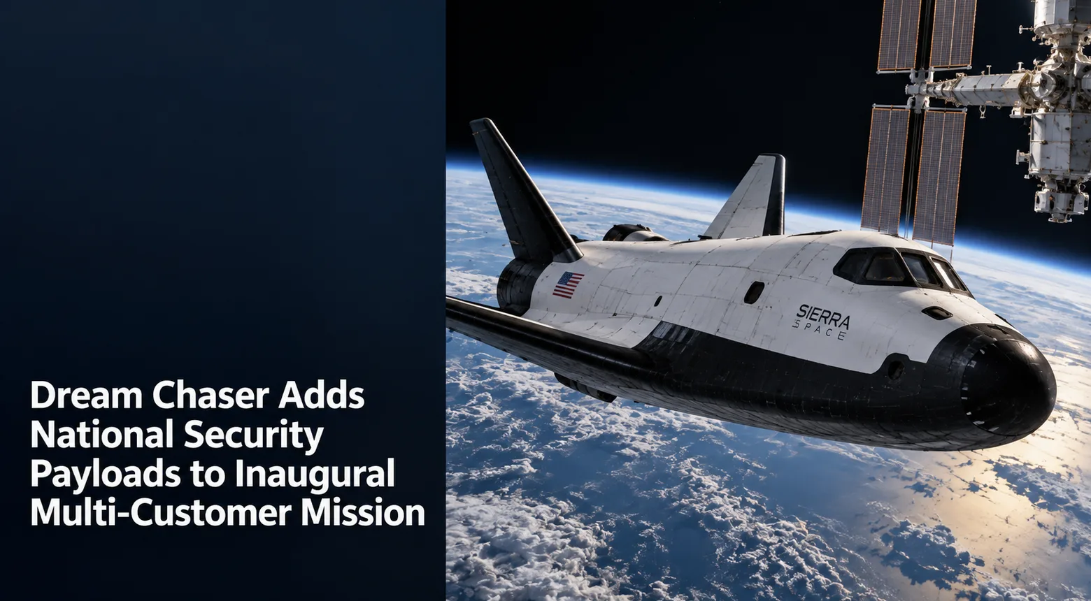 Dream Chaser Adds National Security Payloads to Inaugural Multi-Customer Mission