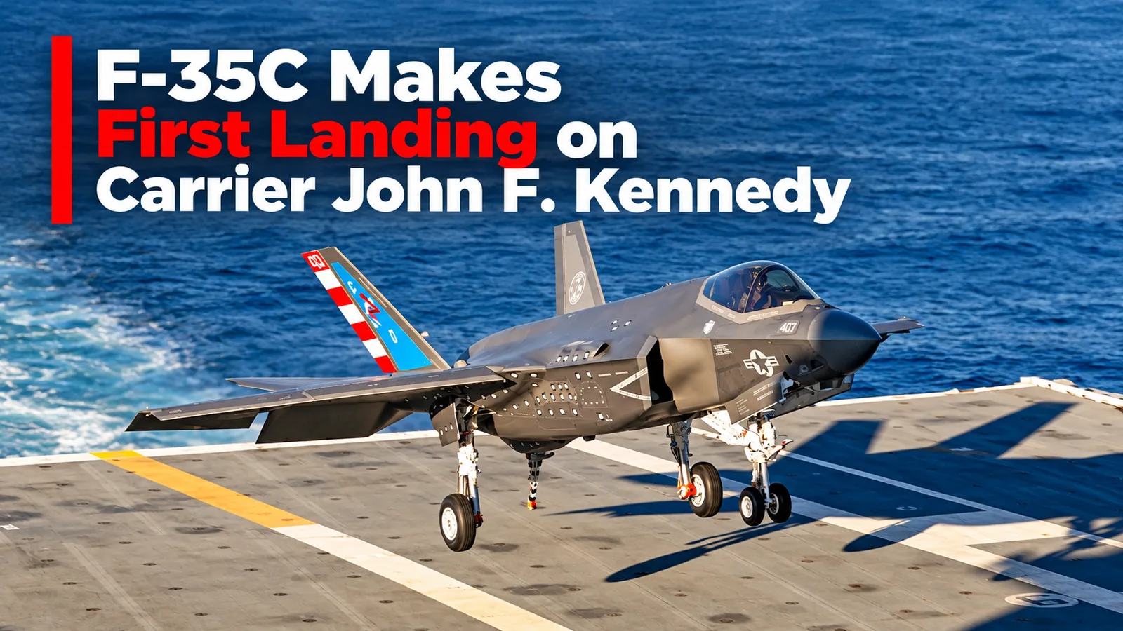 F-35C Makes First Landing on Carrier John F. Kennedy