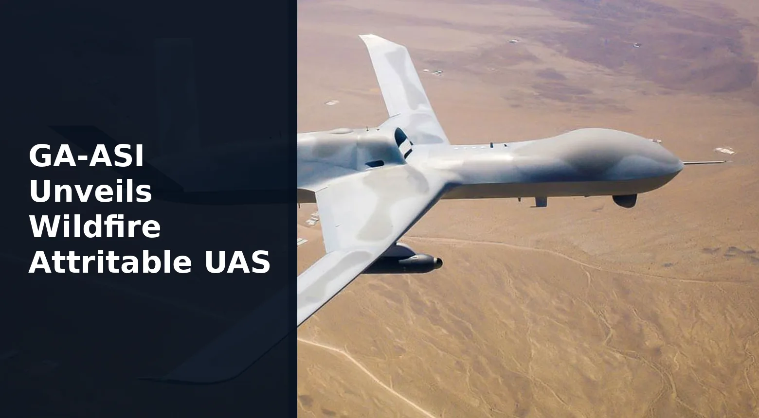 GA-ASI Unveils Wildfire Attritable UAS