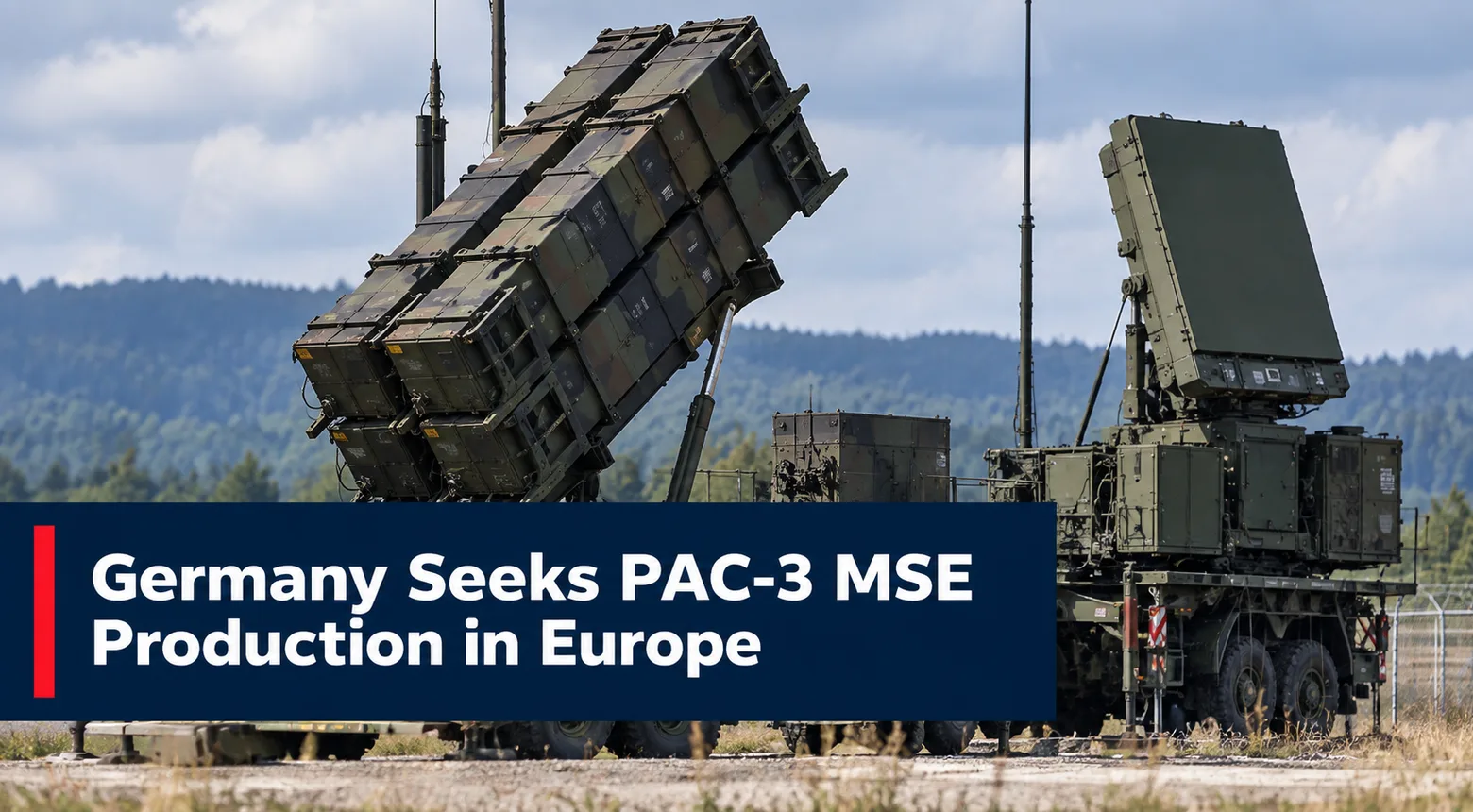 Germany Seeks PAC-3 MSE Production in Europe