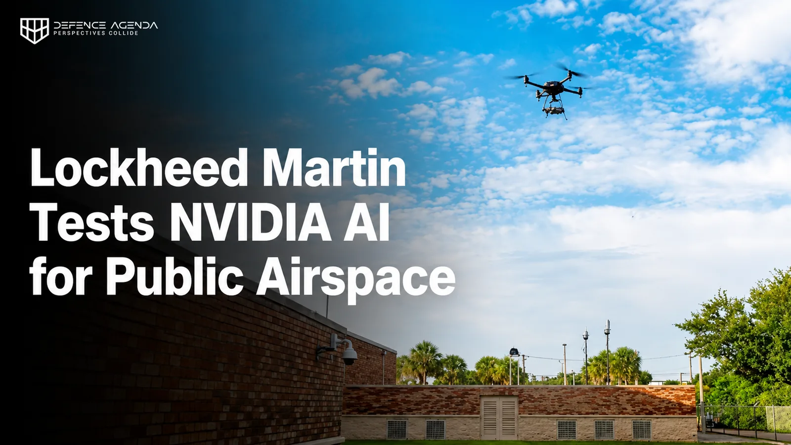 Lockheed Martin Tests NVIDIA AI for Public Airspace