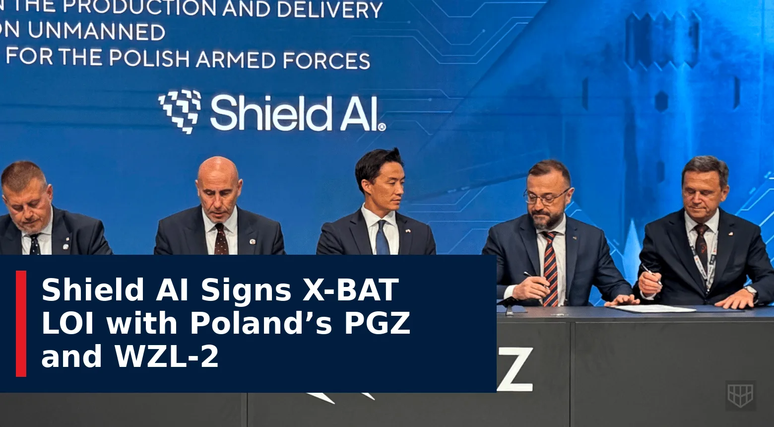 Shield AI Signs X-BAT LOI with Poland’s PGZ and WZL-2