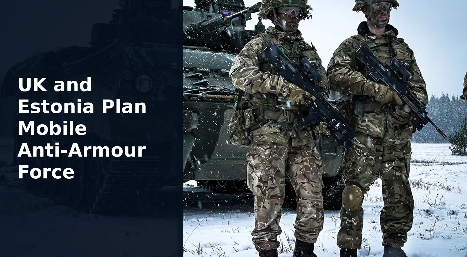 UK and Estonia Plan Mobile Anti-Armour Force