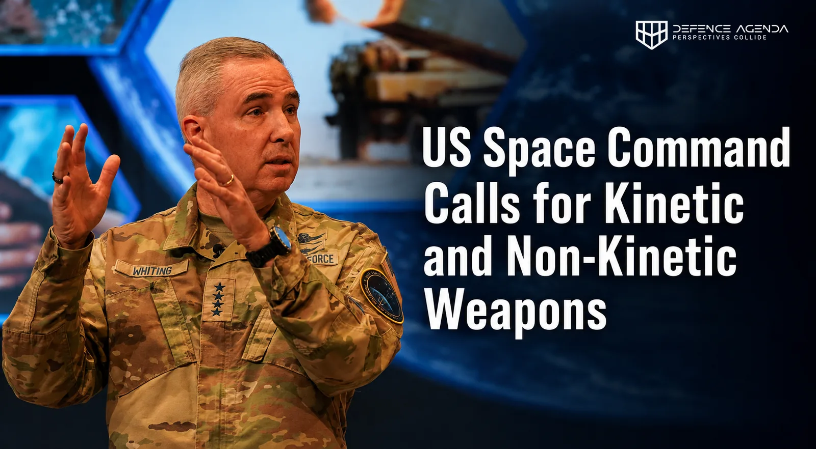 US Space Command Calls for Kinetic and Non-Kinetic Weapons