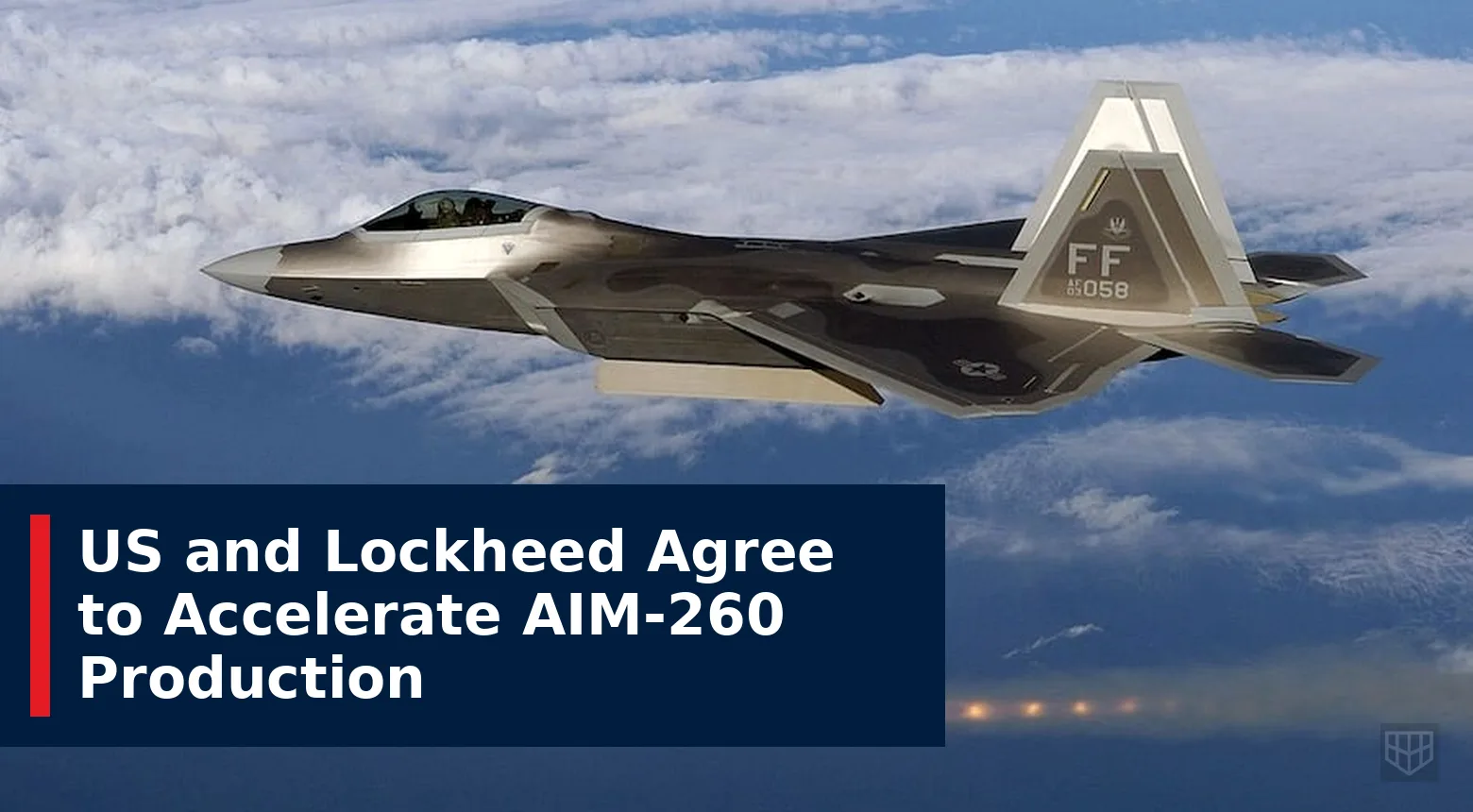 US and Lockheed Agree to Accelerate AIM-260 Production