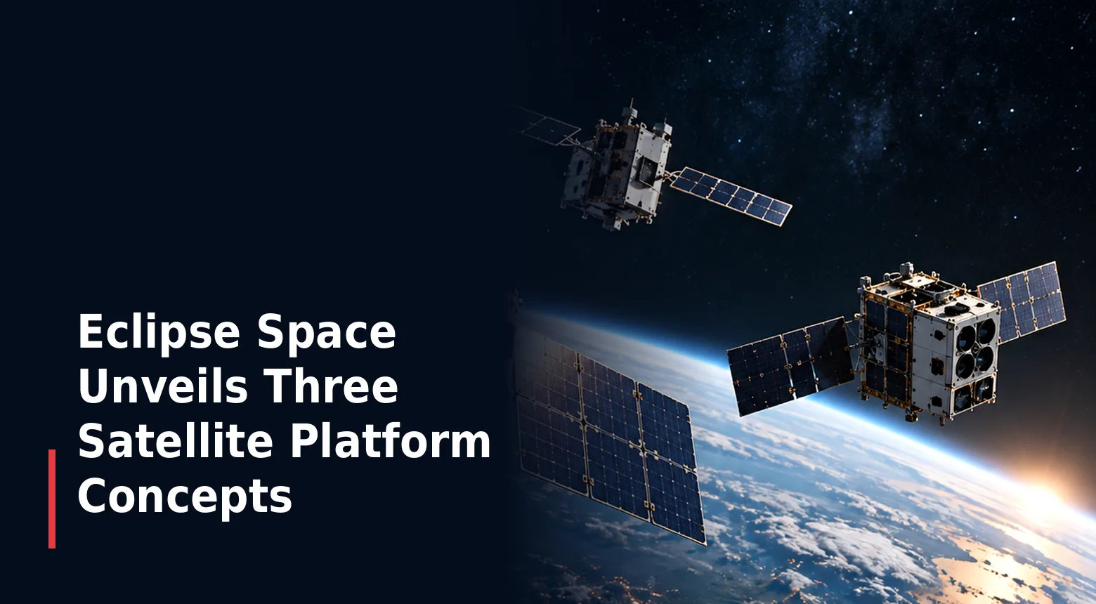 Eclipse Space Unveils Three Satellite Platform Concepts
