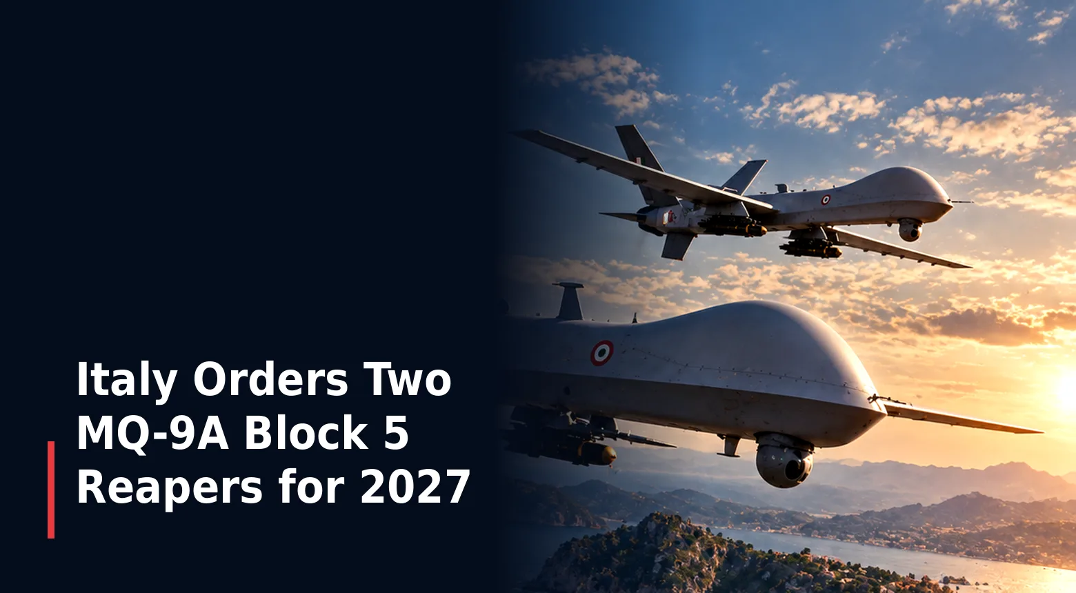 Italy Orders Two MQ-9A Block 5 Reapers for 2027