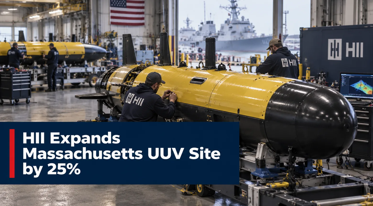 HII Expands Massachusetts UUV Site by 25%
