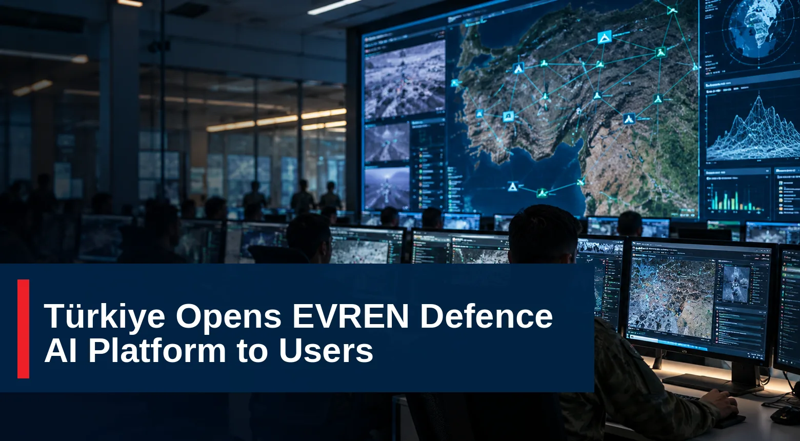 Türkiye Opens EVREN Defence AI Platform to Users